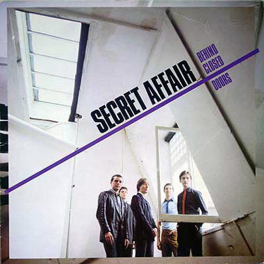 Secret Affair -  Behind Closed Doors